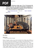 A Teologia Moderna ensina que o Novo Testamento foi escrito em Grego. Eis aqui seu principal argumento e a refutação feita atualmente baseada em fatos históricos, bem como descobertas arqueológicas