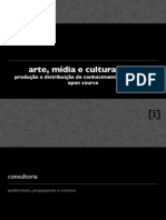 Arte, Mídia e Cultura Livre: Produção e Distribuicnao de Conhecimento em Formato Open Source