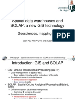 Spatial Data Warehouses and SOLAP
