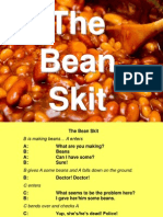 The Bean Skit