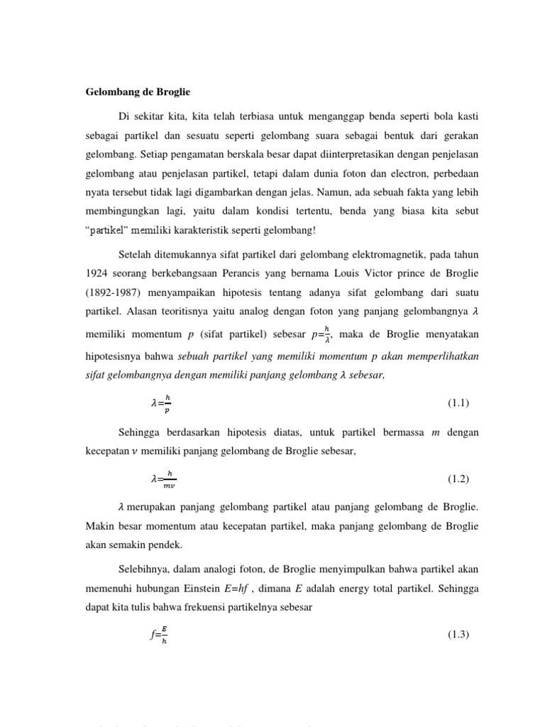 Gelombang de Broglie sifat gelombangnya dengan memiliki