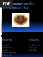 Download A Presentation on Chat Server Application by Nidhi Bhatia SN110637879 doc pdf