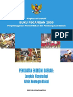 Penyelenggaraan Pemerintahan Dan Pembangunan Daerah. Ringkasan Eksekutif Buku Pegangan Tahun 2009. Penguatan Ekonomi Daerah: Langkah Menghadaapi Krisis Keuangan Global