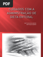 CUIDADOS COM A ADMINISTRAÇÃO DE DIETA ENTERAL