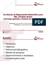 Um Estudo de Mapeamento Sistemático para PBL (Problem Based Learning) aplicado à Ciência da Computação (Apresentação)