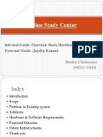 Online Study Center: Internal Guide:Darshak Shah, Manthan Khopkar External Guide:Jaydip Kanani Prepared by