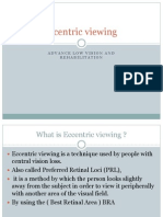 Eccentric Viewing