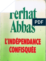Ferhat Abbas - L'Independance Confisquee Algerie 1984