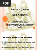 Educação, Saude e Meio Ambiente