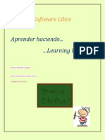 Software Libre: Aprender Haciendo... ... Learning by Doing