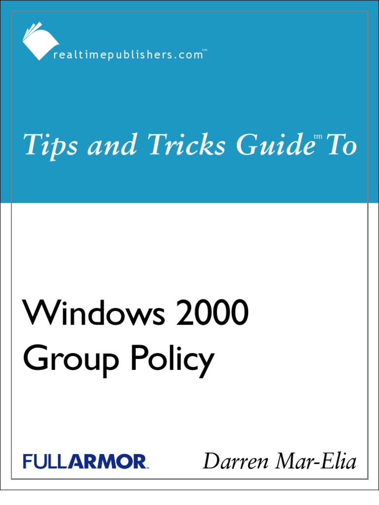 GPO_Most Recent Tips and Tricks Group Policy Windows 2000