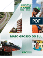 Balanço de 4 Anos Do PAC em MS // 2007-2010