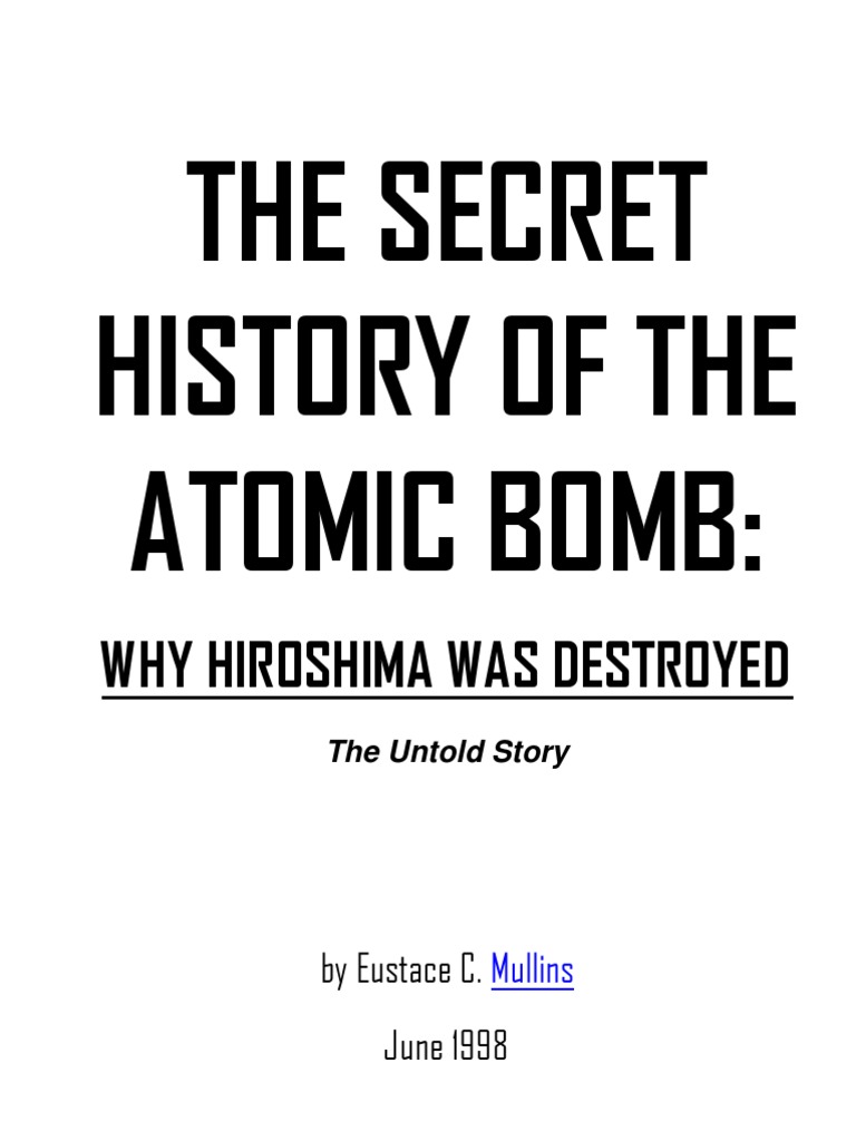 The secret history of the atomic bomb eustace mullins pdf atomic