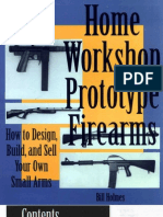 Home Workshop Prototype Firearms - Bill Holmes 