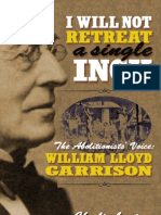 "I Will Not Retreat A Single Inch!" The Liberators' Voice: William Lloyd Garrison