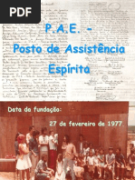  POSTO DE ASSISTÊNCIA ESPÍRITA - PAE  EM PPS