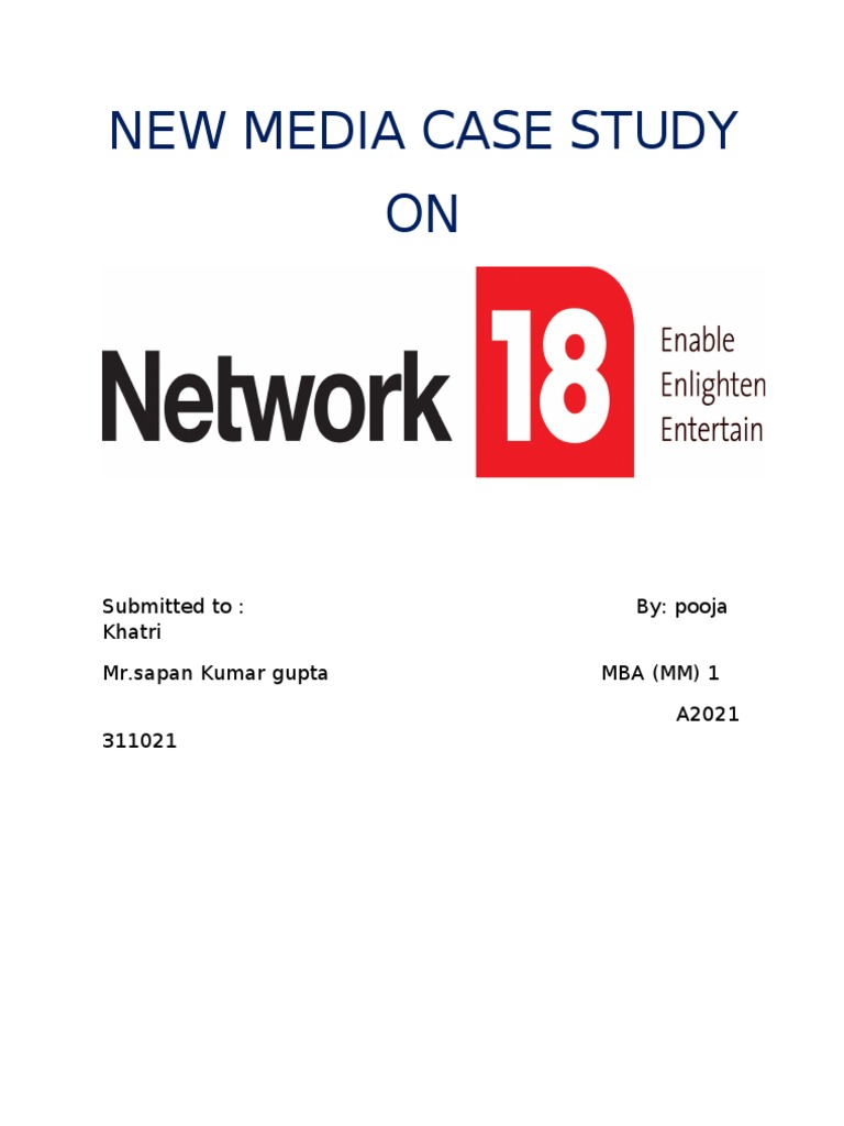 Network18 Digital Media Case Study | PDF | Cnbc | Cnn