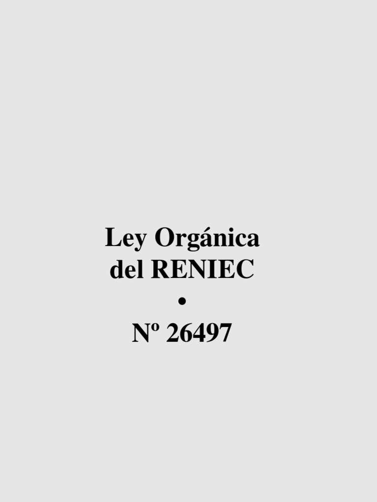 Ley Orgánica del RENIEC - N° 26497 | PDF | Presupuesto | Justicia