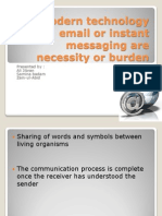 Modern Technology Email or Instant Messaging Are Necessity