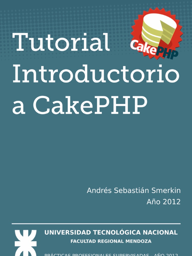 Tutorial Introductorio A CakePHP | PDF | Modelo – Vista – Controlador ...