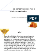 Composição, Conservação de Mel e Produtos Derivados