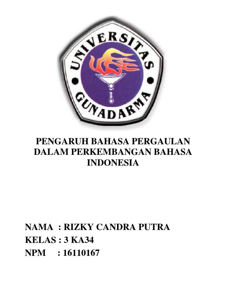 Makalah Pengaruh Bahasa Pergaulan Dalam Perkembangan Bahasa Indonesia