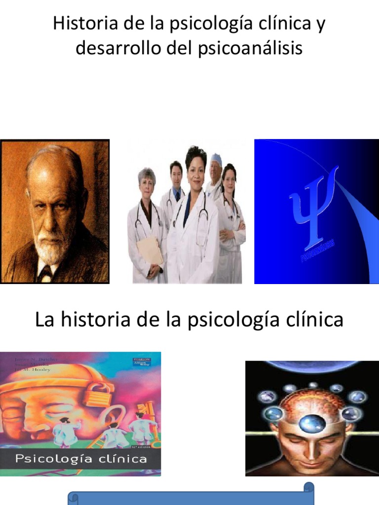 Historia de La Psicologia Clinica y Psicoanalisis