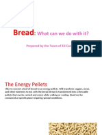 Bread: What Can We Do With It?