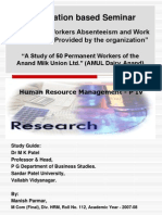 Dissertation Based Seminar: "A Study of Workers Absenteeism and Work Environment Provided by The Organization"