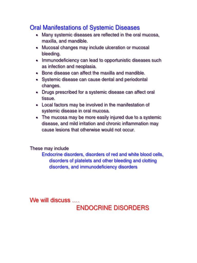 Oral Manifestations of Systemic Diseases We Will Discuss . Endocrine