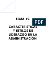 12. Características y estilos de liderazgo en la administración