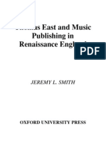 Thomas East and Music Publishing in Renaissance England Jeremy Smith