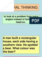 Lateral Thinking: To Look at A Problem From Many Angles Instead of Tackling It Head-On