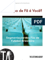 Torcedor Brasileiro: Segmentação Dos Fãs de Futebol Brasileiro