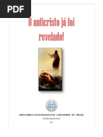 O anticristo já foi revelado!