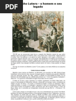 Martinho Lutero - o Homem e Seu Legado