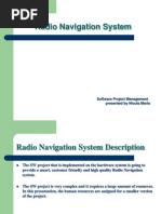 Radio Navigation System: Software Project Management Presented by Nicula Maria