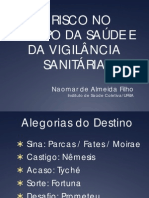 CONCEITOS DE RISCO NO CAMPO DA SAÚDE E DA VIGILÂNCIA SANITÁRIA