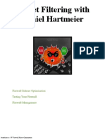 Packet Filtering With Daniel Hartmeier  [ Firewall Ruleset Optimization,  Testing Your Firewall, Firewall Management ]