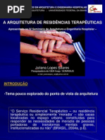 A ARQUITETURA DE RESIDÊNCIAS TERAPÊUTICAS
