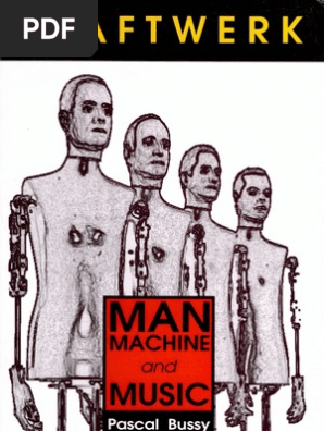 Kraftwerk Man Machine And Music Rock Music Leisure