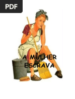 A MULHER ESCRAVA