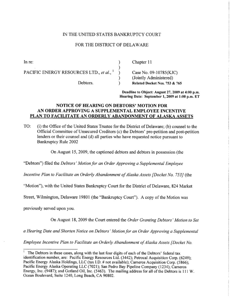 Notice of Hearing On Debtors' Motion For: Related Docket Nos. 753 & 765 ...