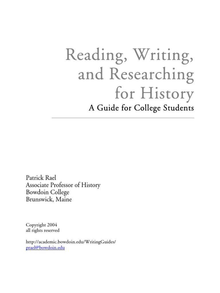 Reading, Writing, and Researching For History A Guide For College