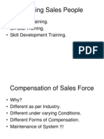 Training Sales People: - Induction Training. - On Job Training. - Skill Development Training