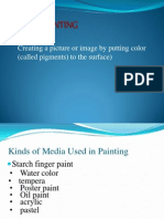Creating A Picture or Image by Putting Color (Called Pigments) To The Surface)