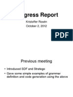 Progress Report: Kristoffer Rosén October 2, 2012