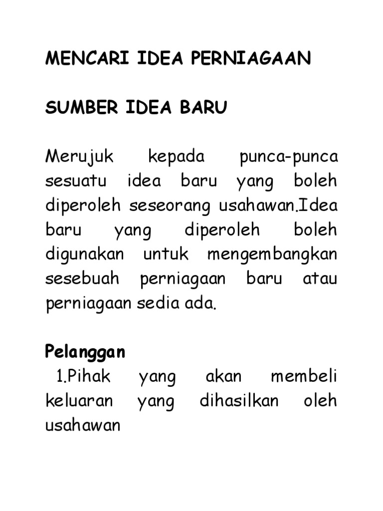 Mencari Idea Perniagaan Sumber Idea Baru Merujuk Kepada Punca Punca Sesuatu Idea Baru Yang Boleh Diperoleh