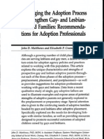 Matthews JD, Cramer EP. Envisaging The Adoption Process To Strengthen Gay - and Lesbian-Headed Families Recommendations For Adoption Professionals.