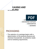 Packaging and Labeling: Group Members Devashish Kapoor Siddhartha Ashwani